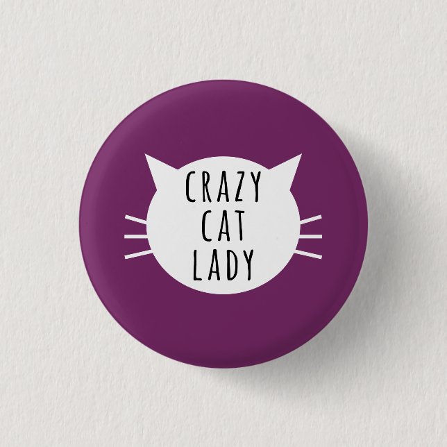 Crazy Cat Lady Funny Button (Vorderseite)