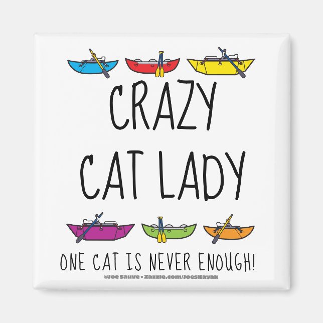 Crazy Cat Lady Funny Rafters Magnet (Vorne)