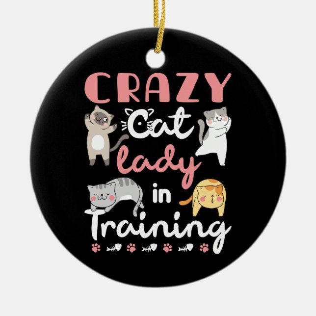 Crazy Cat Lady im Training Keramik Ornament (Vorne)
