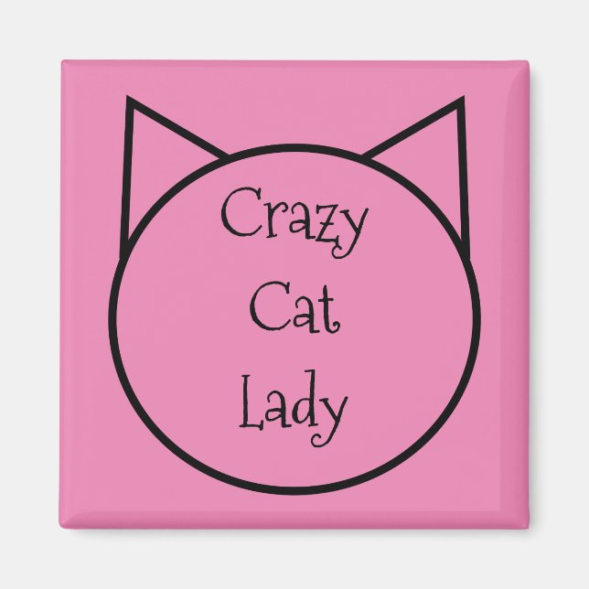 Crazy Cat Lady Magnet (Vorne)
