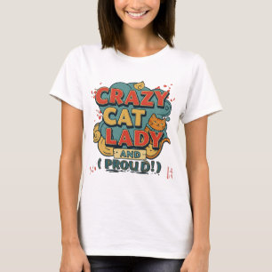 Crazy Cat Lady T - Shirt - Katzen Liebhaber