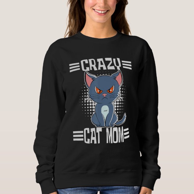 Crazy Cat Mama Sweatshirt (Vorderseite)