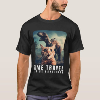 Crazy Cat Selfie Laufzeitreise kann gefährlich sei T-Shirt