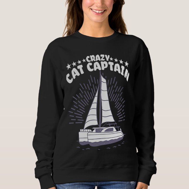 Crazy Catamaran Captain Sailing Sailor  2 Sweatshirt (Vorderseite)
