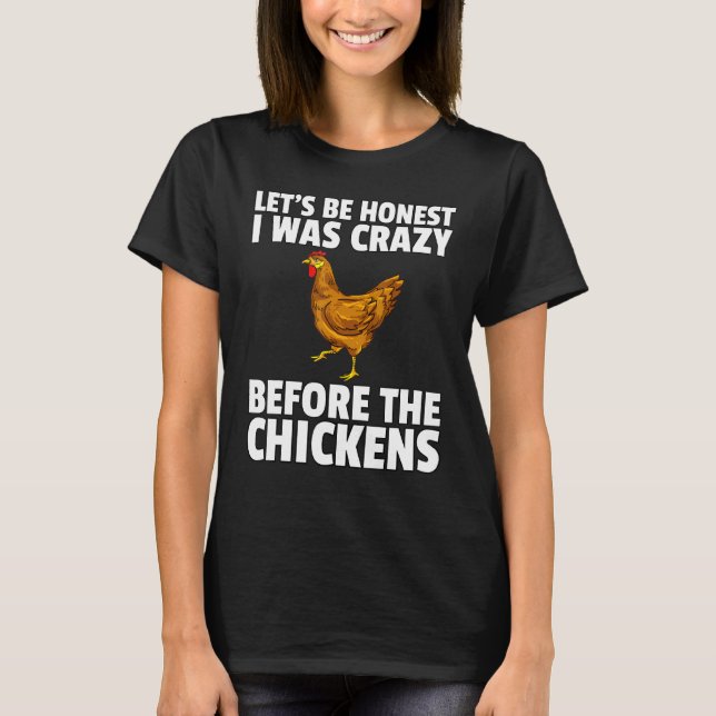 Crazy Chicken Lady Bauer Hens T-Shirt (Vorderseite)
