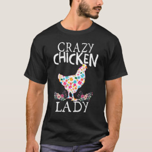 Crazy Chicken Lady Funny Chicken Lovers T-Shirt fü