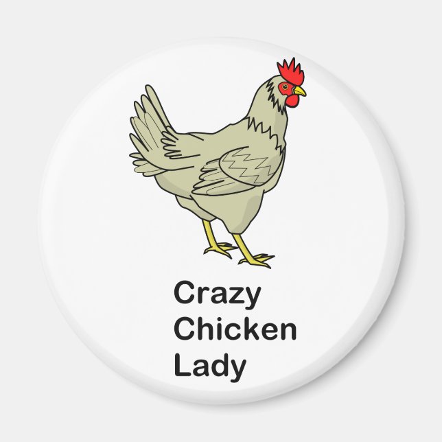 Crazy Chicken Lady Magnet (Vorne)
