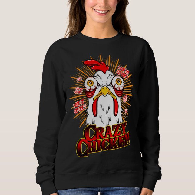 Crazy Chicken Sweatshirt (Vorderseite)