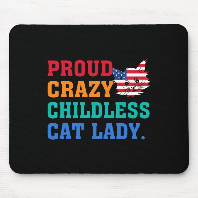 Crazy Childless Cat Lady Kamala-harris Mrs Presi Mousepad (Vorne)
