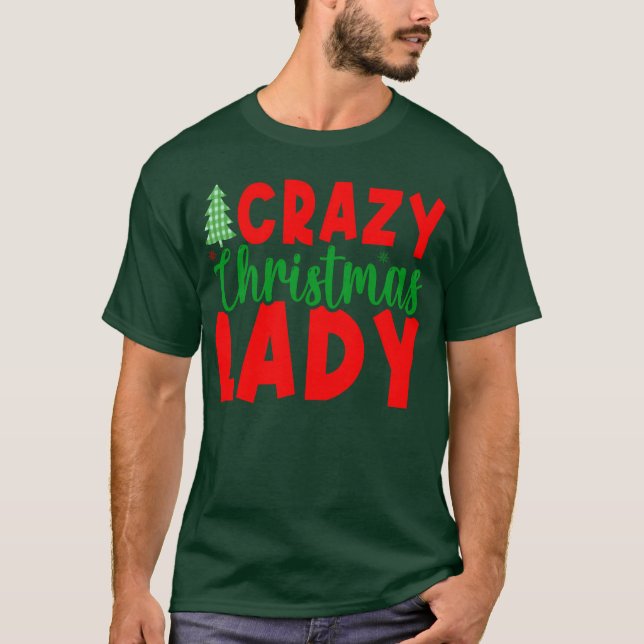 Crazy Christmas Lady Freund T-Shirt (Vorderseite)