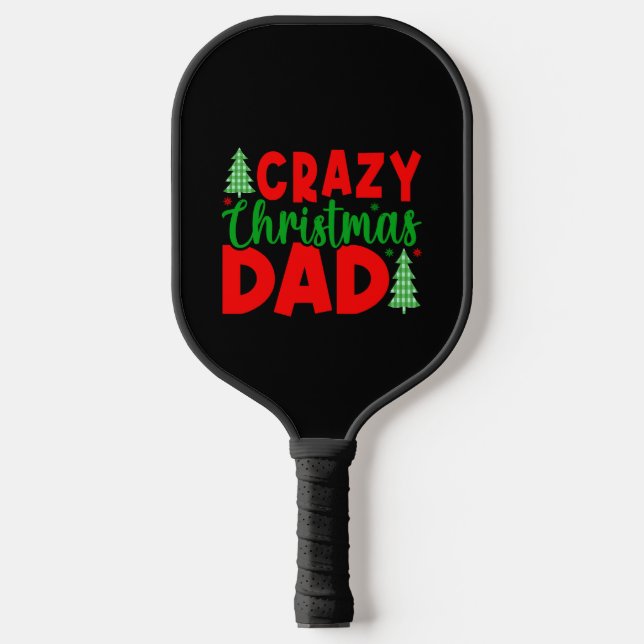 Crazy Christmas Vater Pickleball Schläger (Vorderseite)