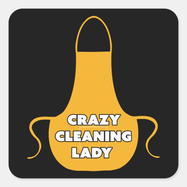 Crazy Cleaning Lady Housekeeper Geschenk Quadratischer Aufkleber (Vorderseite)