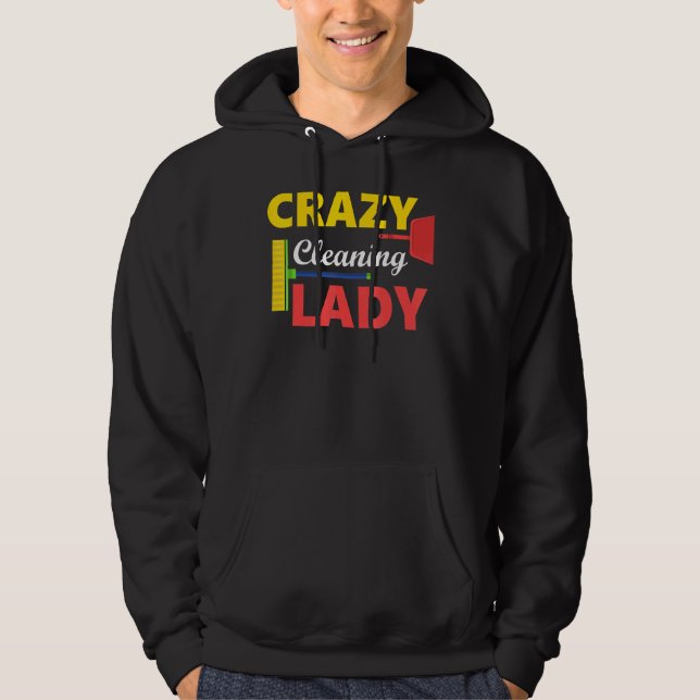 Crazy Cleaning Lady Housekeepers Reinigung Ladys Hoodie (Vorderseite)