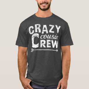 Crazy Cousin Crew Tshirt für Kinder und Erwachsene
