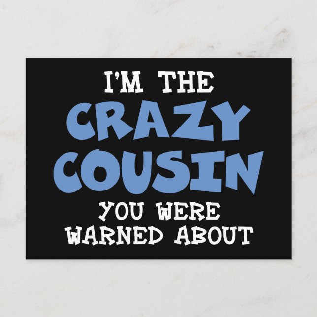 Crazy Cousin Humorer Familienspass Postkarte (Vorderseite)
