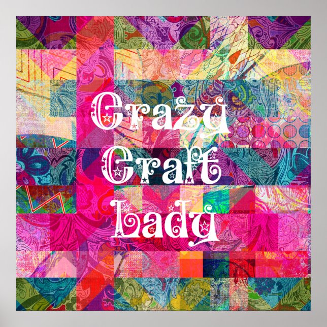 Crazy Craft Lady farbenfrohe Muster Vibranly Craft Poster (Vorne)