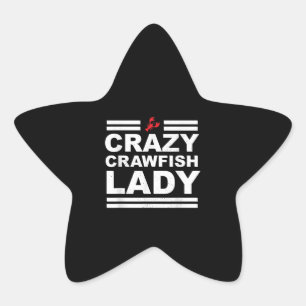 Crazy Crawfish Lady Crawfish Frauen - Weiß Stern-Aufkleber
