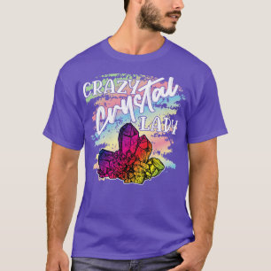 Crazy Crystal Lady 1 T-Shirt