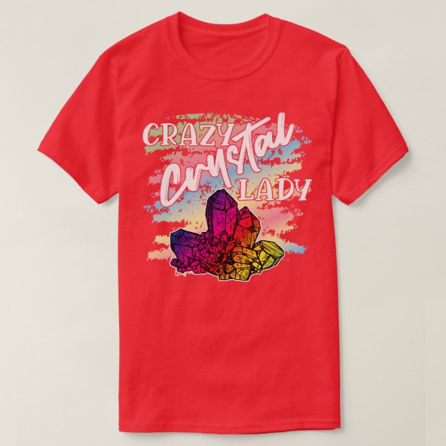 Crazy Crystal Lady 1 T-Shirt (Design vorne)