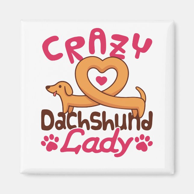 Crazy Dackel Lady Dackel Mama Magnet (Vorne)