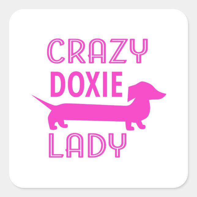Crazy Dackel Lady Funny Dackel Mama Quadratischer Aufkleber (Vorderseite)