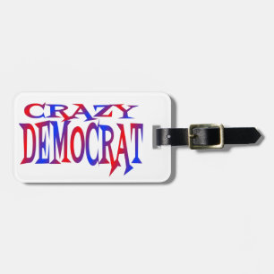 Crazy Democrat Gepäckanhänger