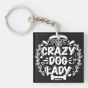 Crazy Dog Lady Mama Schlüsselanhänger