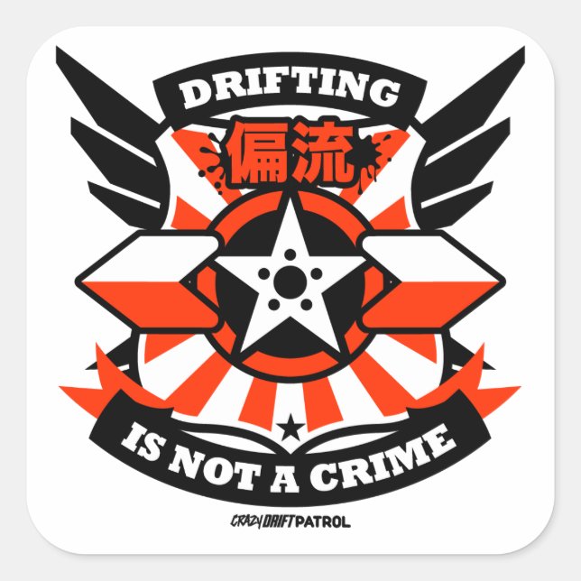 Crazy Drift Patrol - Driften ist kein Verbrechen ( Quadratischer Aufkleber (Vorderseite)