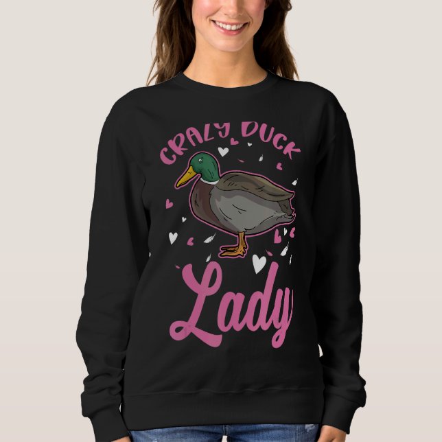 Crazy Duck Lady Sweatshirt (Vorderseite)