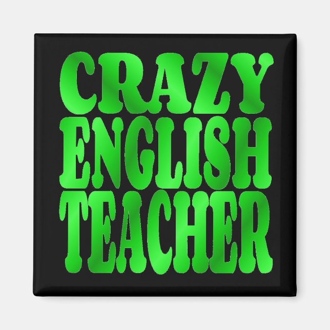 Crazy English Teacher Magnet (Vorne)