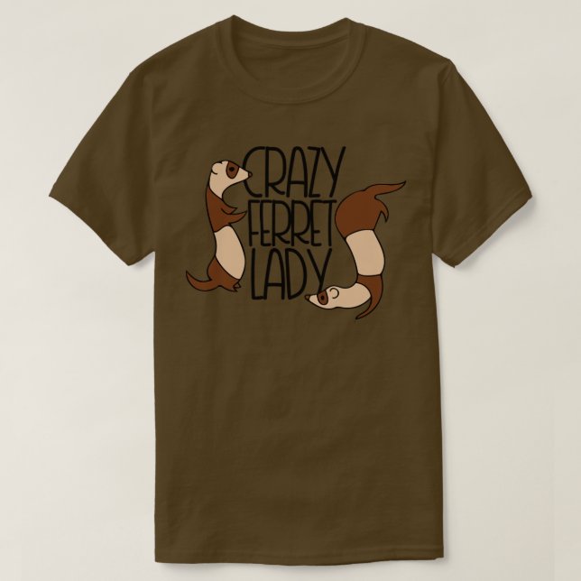 Crazy Ferret Lady2 T-Shirt (Design vorne)