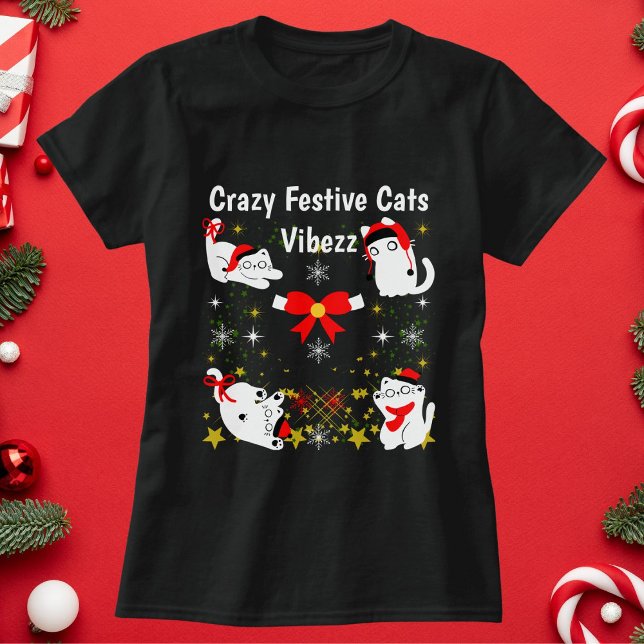 Crazy Festivals Katzen Weihnachten Personalisiert T-Shirt (Von Creator hochgeladen)