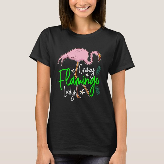 Crazy Flamingo Lady Womens T-Shirt (Vorderseite)