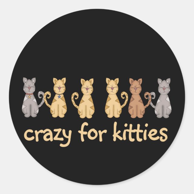 Crazy for Kätzchens Tshirts und Geschenke Runder Aufkleber (Vorderseite)