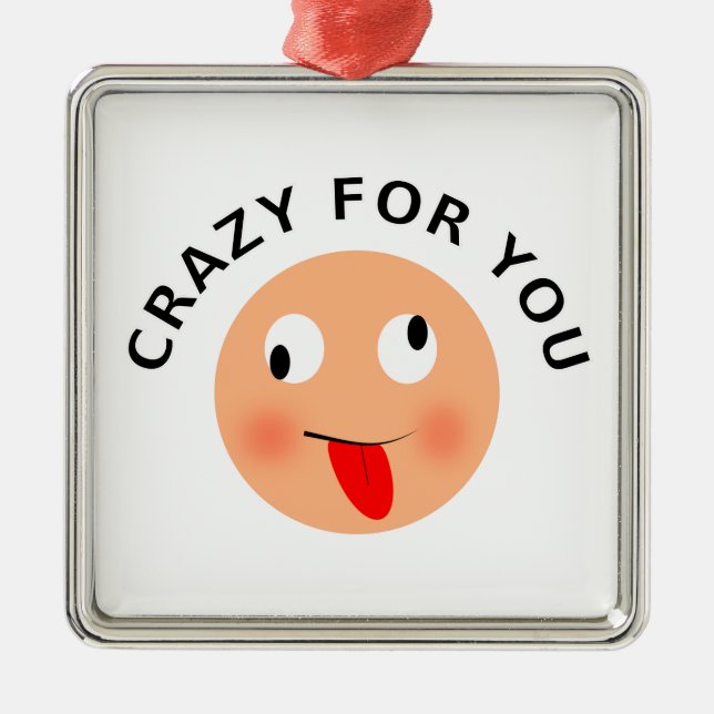 Crazy für Sie Silbernes Ornament (Vorne)