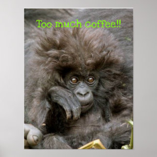 Crazy Hair Monkey zu viel Kaffeepulver Poster