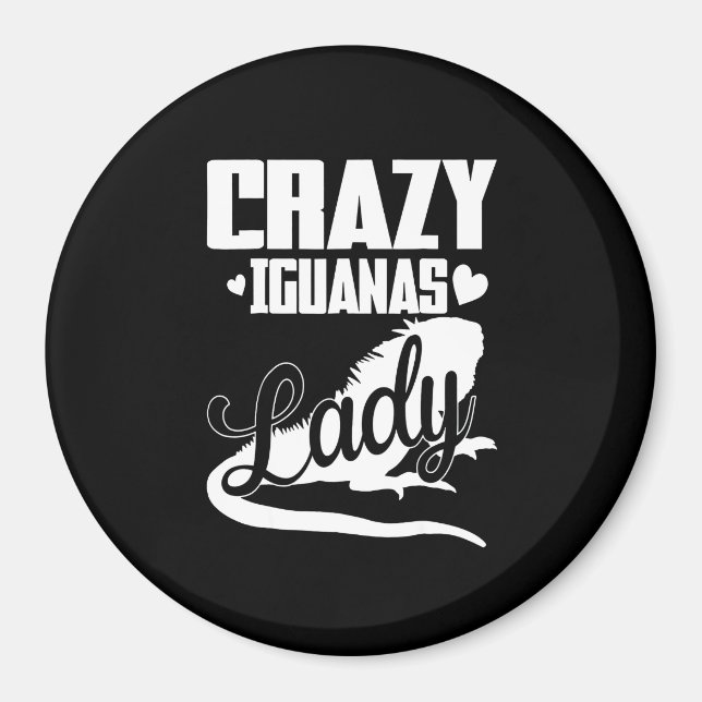 Crazy Iguana Lady Magnet (Vorne)