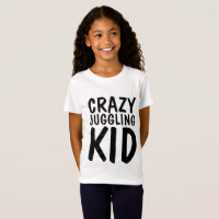 CRAZY JUGGLING KID T - Shirt, Juggler