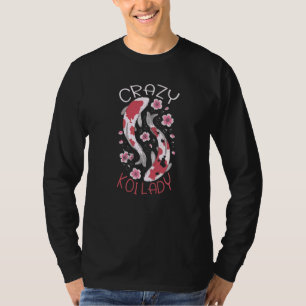 Crazy Koi Lady Japanisch Koi Carp Nishikigoi Fisch T-Shirt