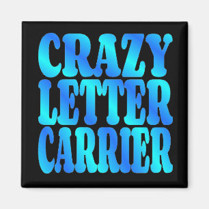 Crazy Letter Carrier Magnet