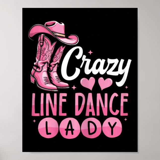 Crazy Line Dance Lady Line Dancing Poster (Vorne)