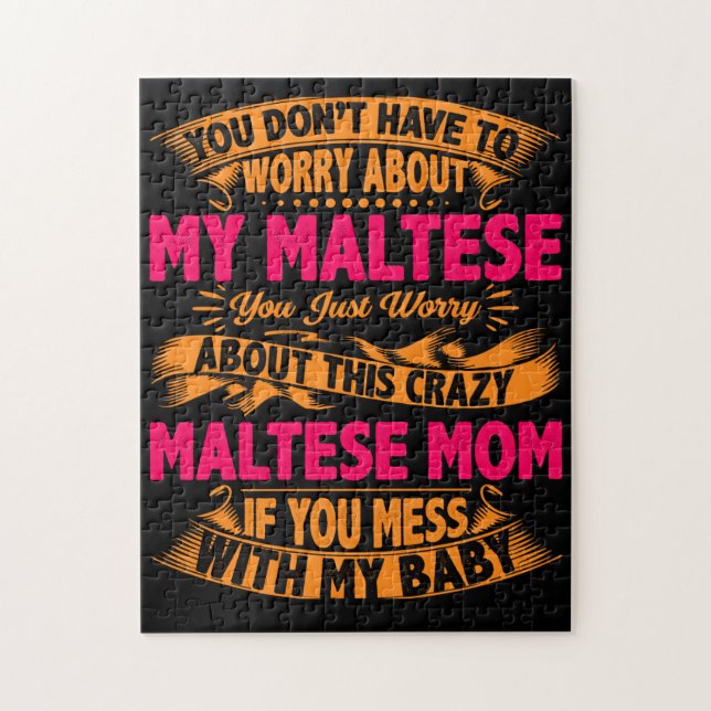 Crazy Maltese Mama (Vertikal)