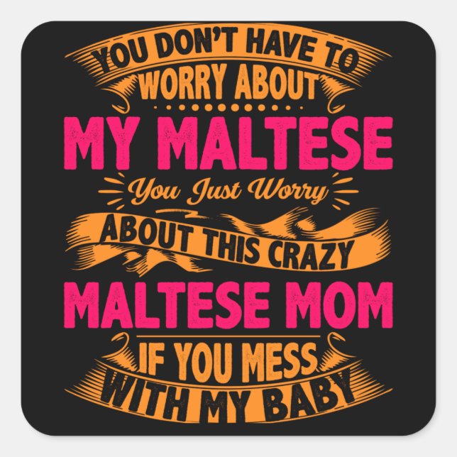 Crazy Maltese Mama Quadratischer Aufkleber (Vorderseite)
