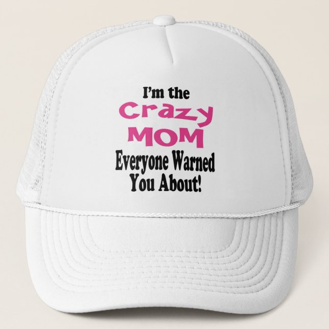 Crazy Mama Warning Hat Truckerkappe (Vorderseite)