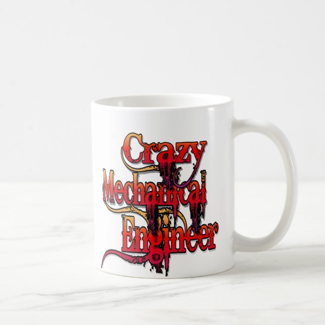 Crazy Mechanical Engineer Kaffeetasse (Rechts)