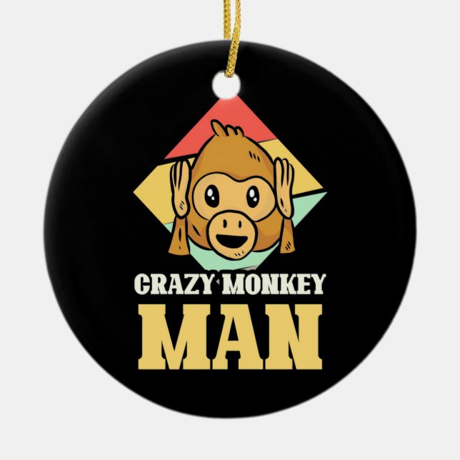 Crazy Monkey Man Keramik Ornament (Vorne)