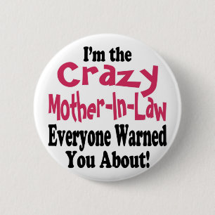 Crazy Mother-in-Law Button