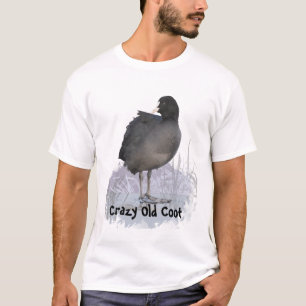 "Crazy Old Coot" Fun Zitat mit Coot Bird Art T-Shirt
