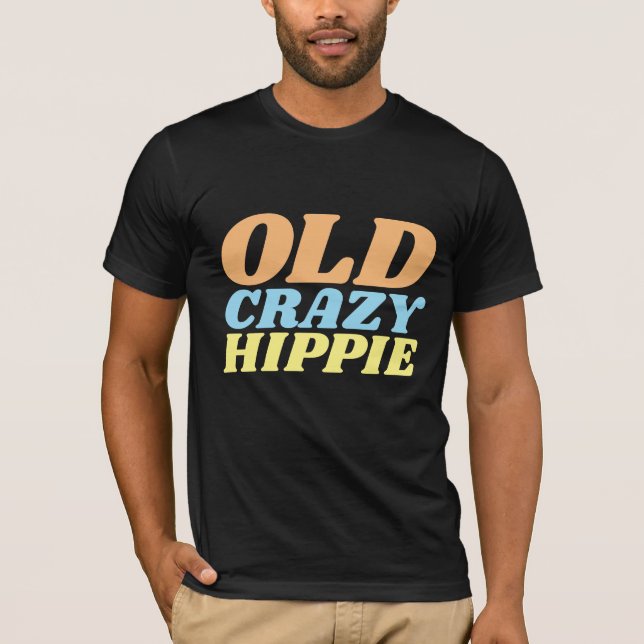 CRAZY OLD HIPPIE DA GRANDPA T - SHIRT (Vorderseite)