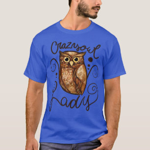 Crazy Owl Lady Niedlich Nature Owls Design T-Shirt